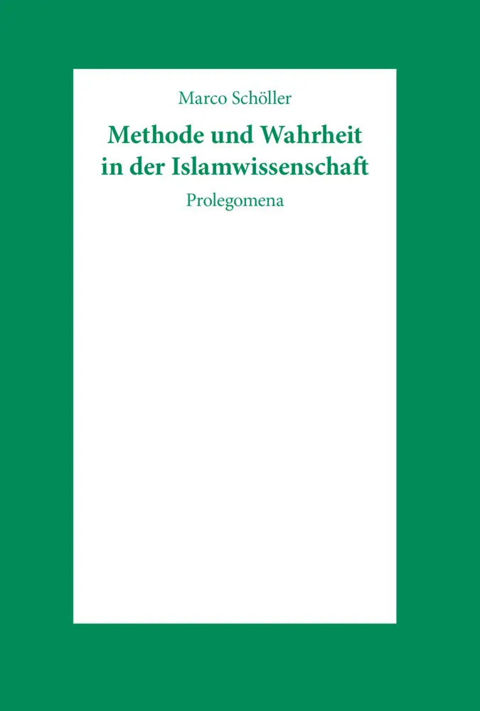 Cover: 9783447043359 | Methode und Wahrheit in der Islamwissenschaft | Marco Schöller | Buch