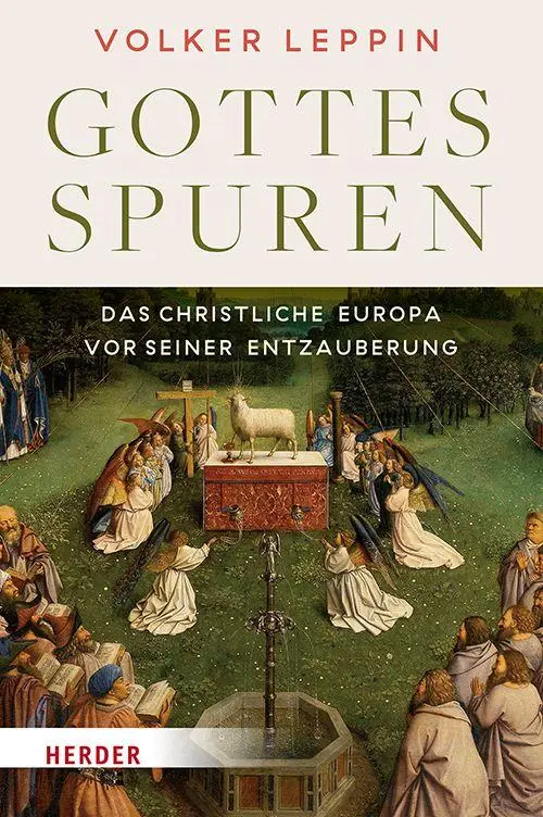 Cover: 9783451073359 | Gottesspuren. Das christliche Europa vor seiner Entzauberung | Leppin