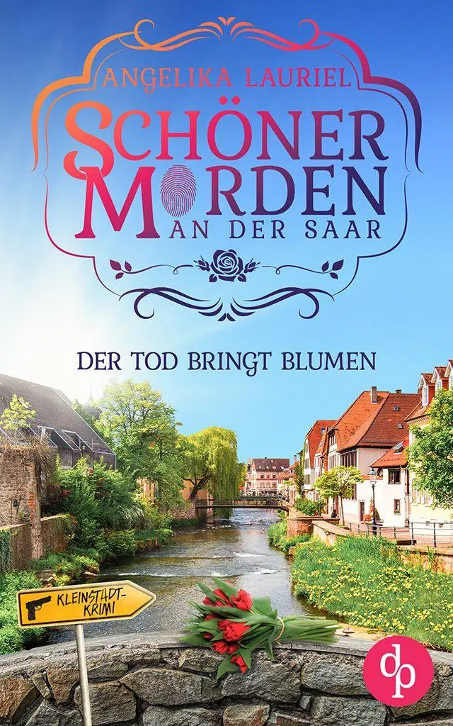 Cover: 9783989983359 | Der Tod bringt Blumen | Ein charmanter Kleinstadt-Krimi | Lauriel