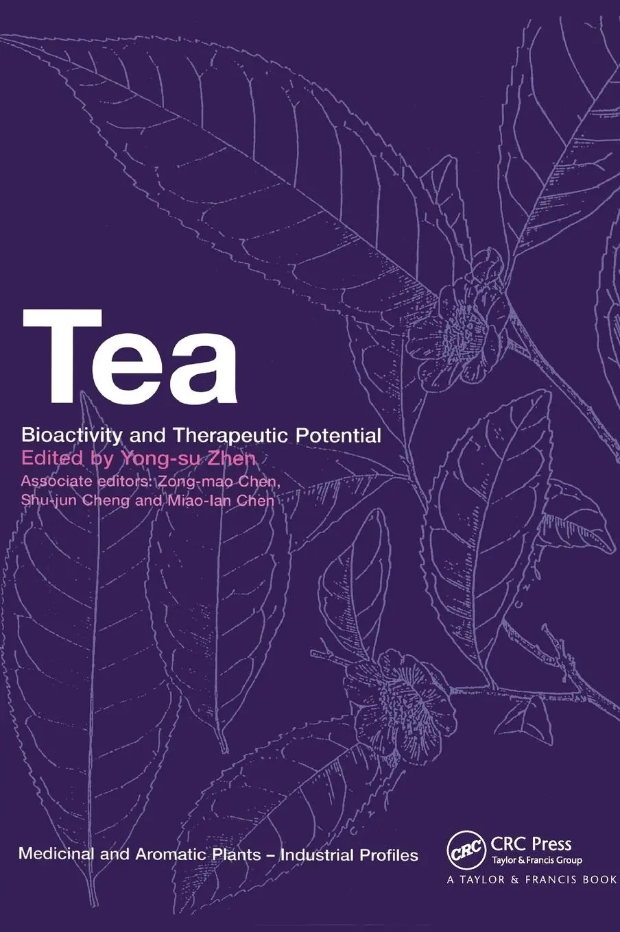 Cover: 9780415273459 | Tea | Bioactivity and Therapeutic Potential | Yong-Su Zhen | Buch