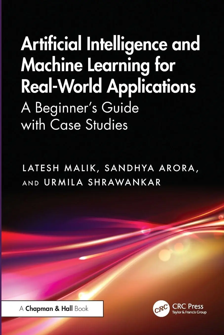 Cover: 9781032873459 | Artificial Intelligence and Machine Learning for Real-World...