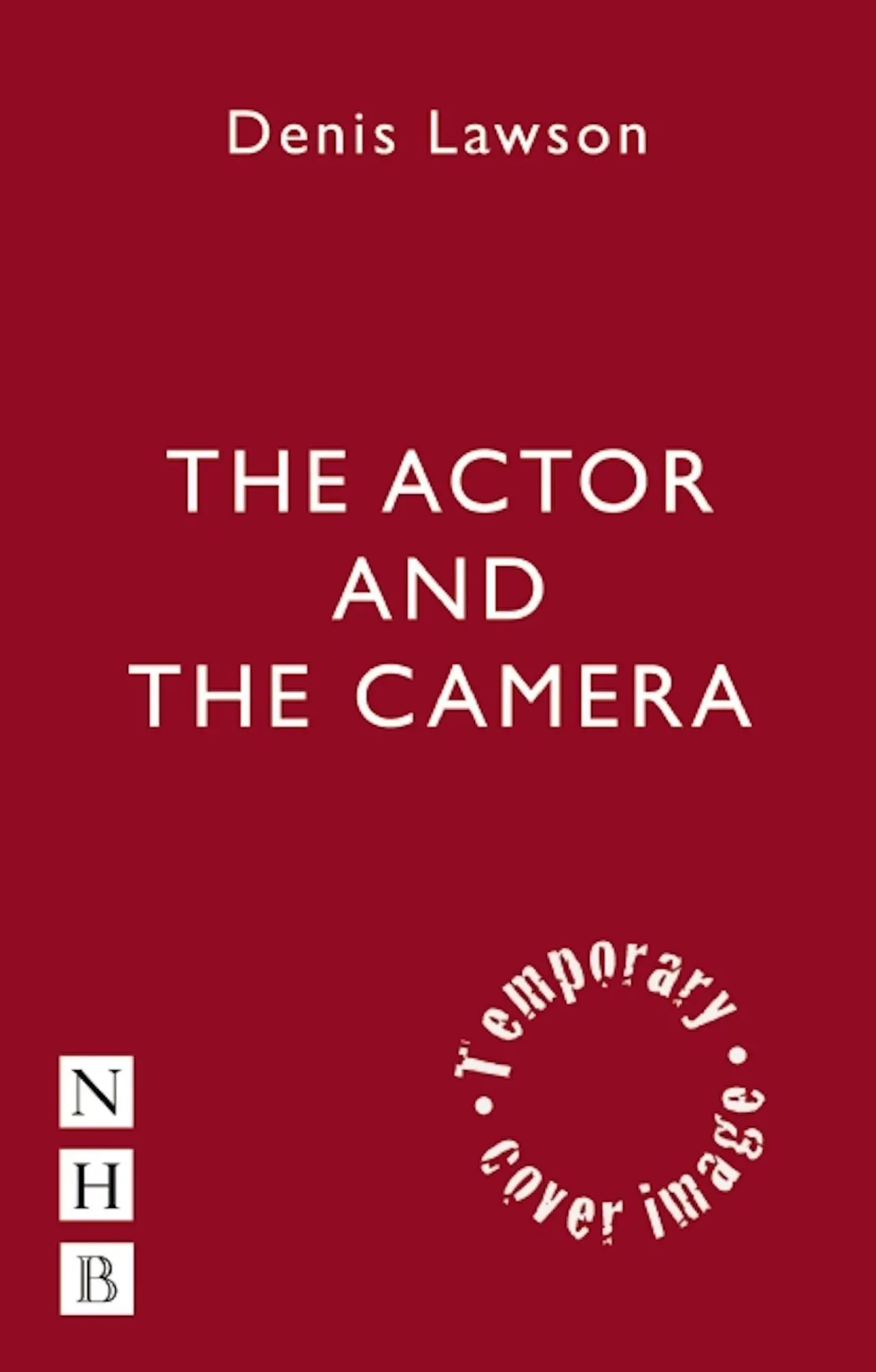 Cover: 9781848423459 | The Actor and the Camera | Denis Lawson | Taschenbuch | Englisch