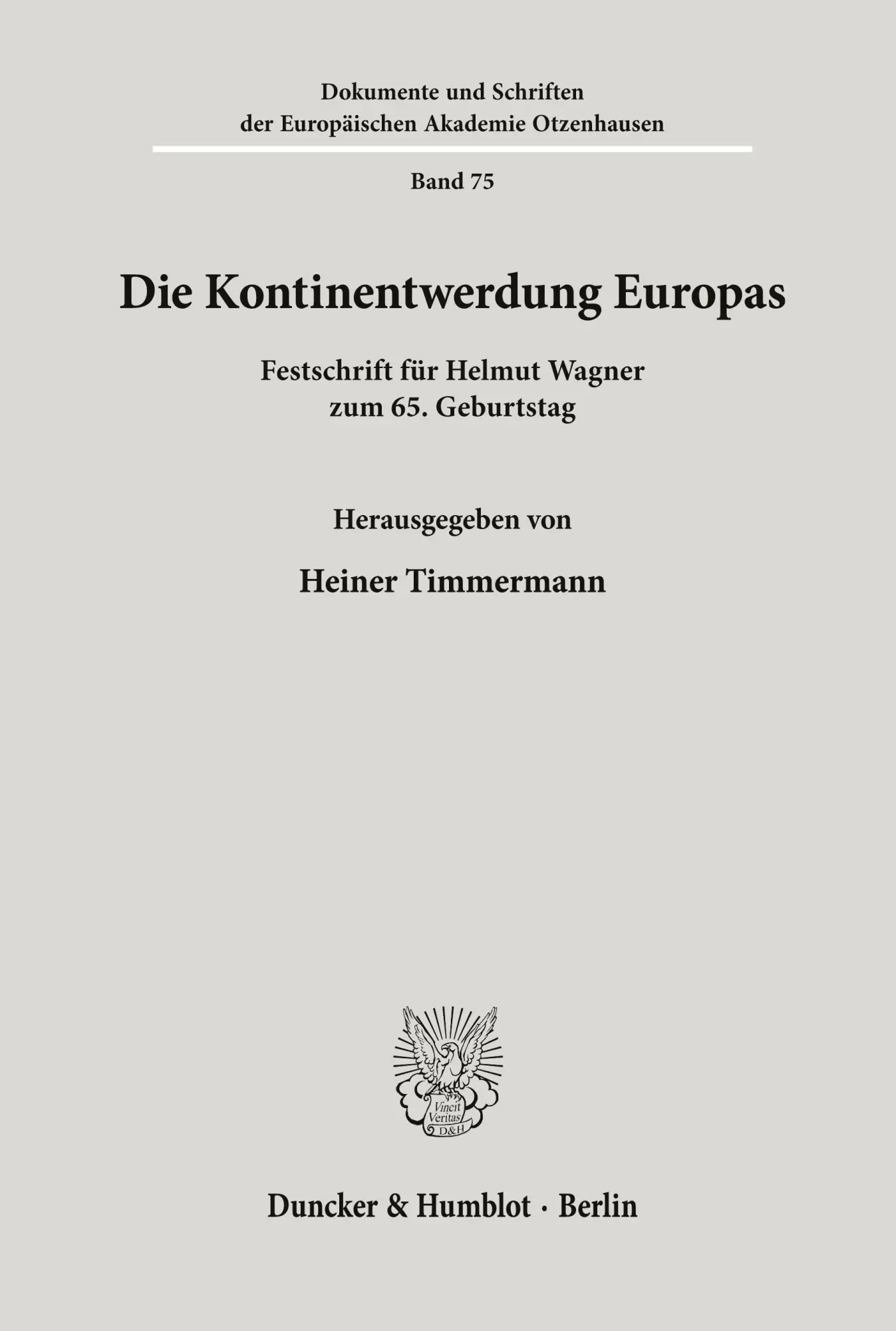 Cover: 9783428083459 | Die Kontinentwerdung Europas. | Heiner Timmermann | Taschenbuch | 1995