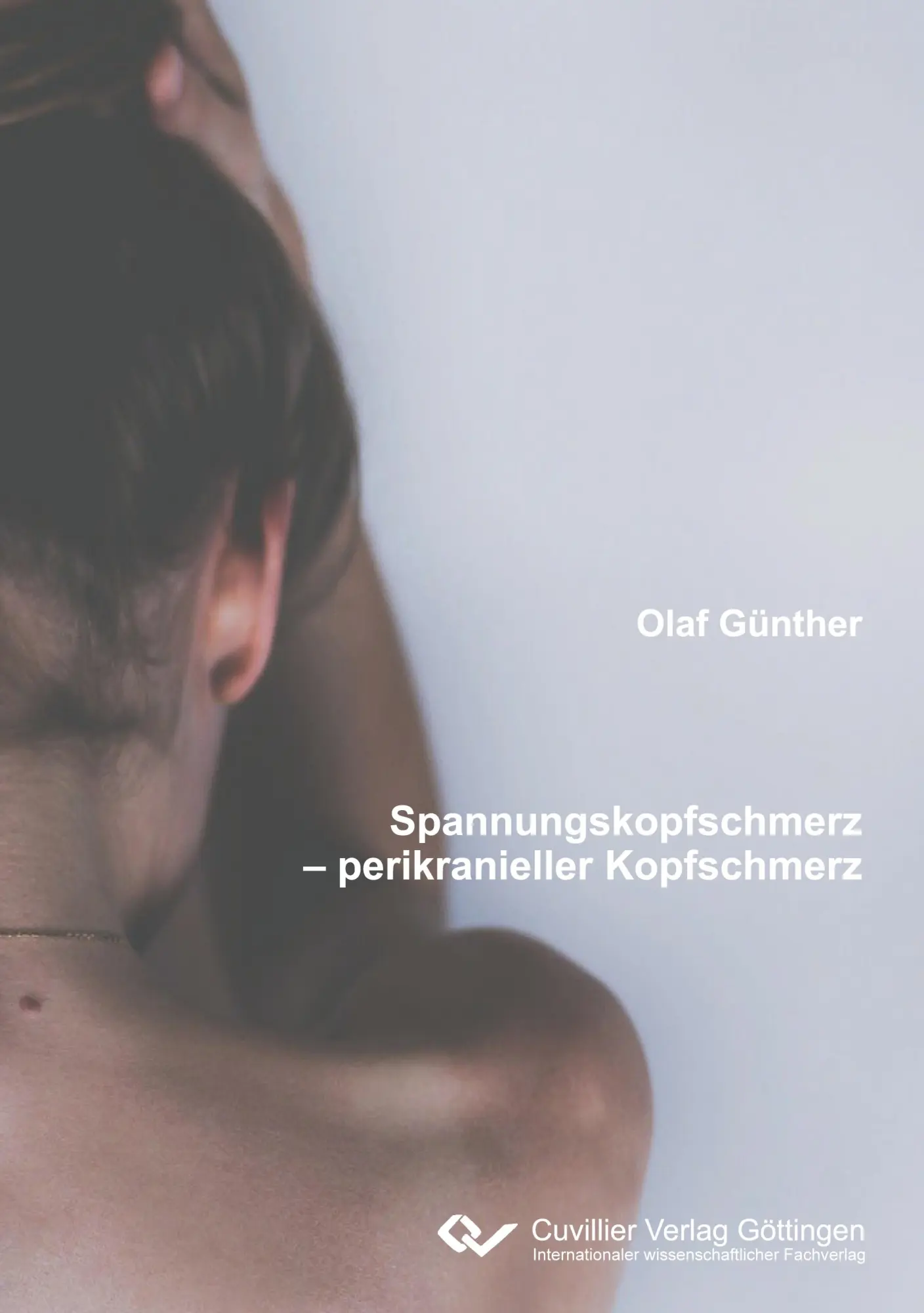 Cover: 9783736973459 | Spannungskopfschmerzen - perikranieller Kopfschmerz | Olaf Günther