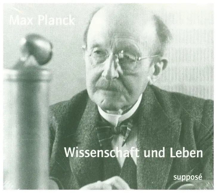 Cover: 9783932513459 | Wissenschaft und Leben, 2 Audio-CDs | Originaltonaufnahmen | Planck