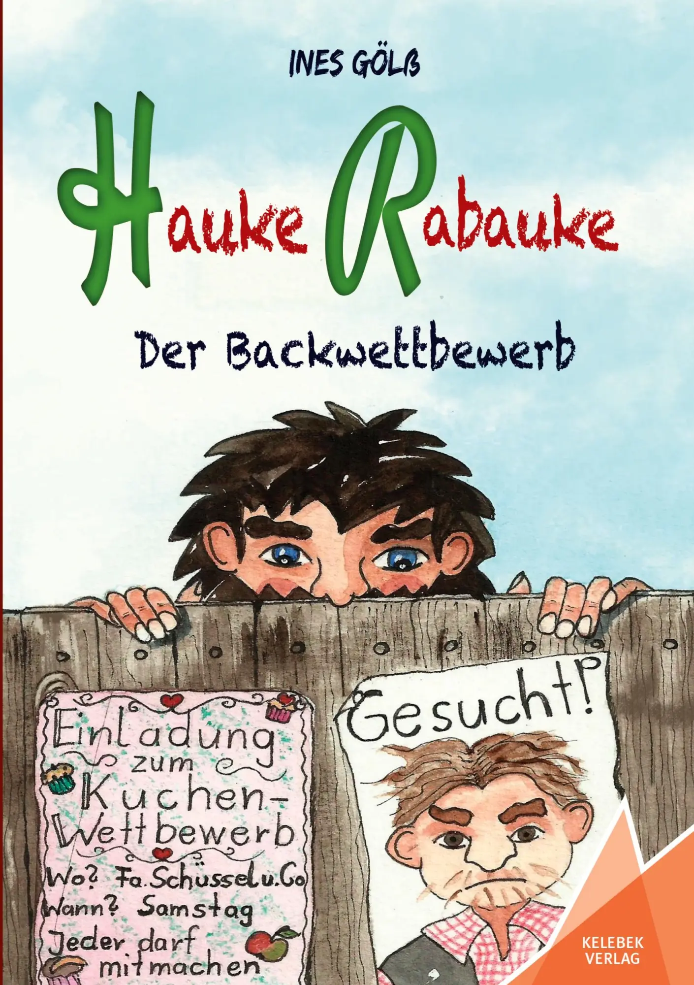 Cover: 9783947083459 | Hauke Rabauke | Der Backwettbewerb | Ines Gölß | Taschenbuch | 120 S.