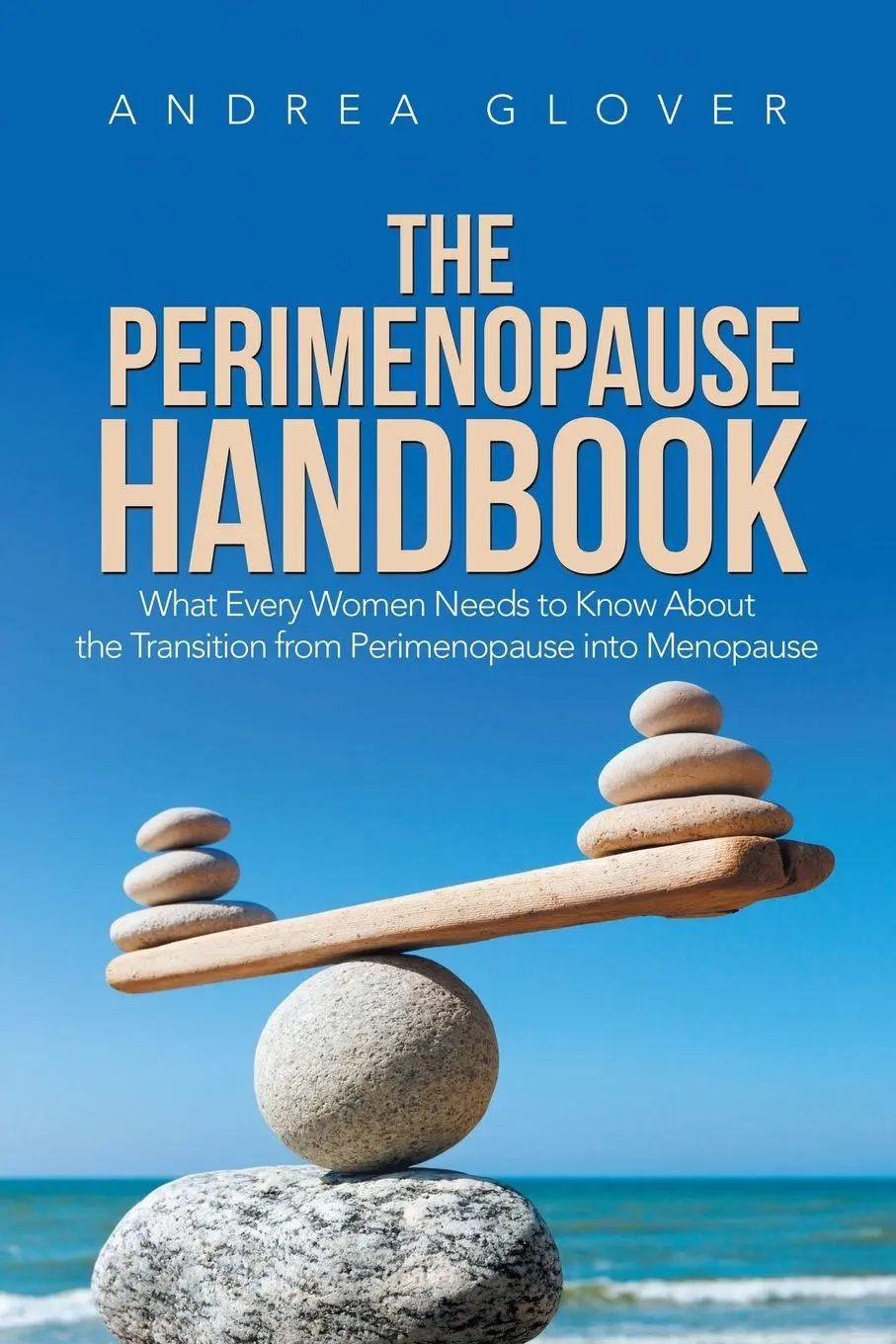 Cover: 9781543493559 | The Perimenopause Handbook | Andrea Glover | Taschenbuch | Englisch
