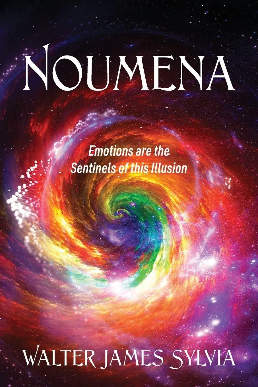 Cover: 9781977283559 | Noumena | Emotions are the Sentinels of this Illusion | Sylvia | Buch