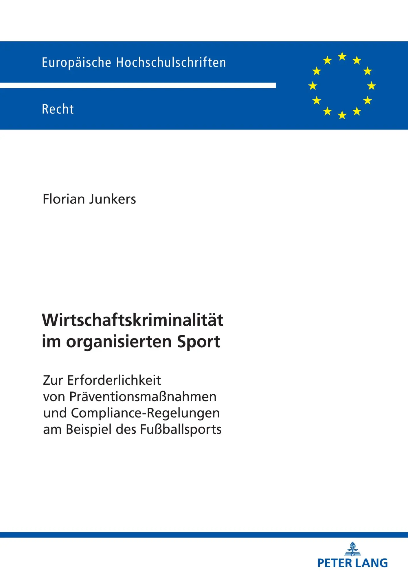 Cover: 9783631853559 | Wirtschaftskriminalität im organisierten Sport | Florian Junkers