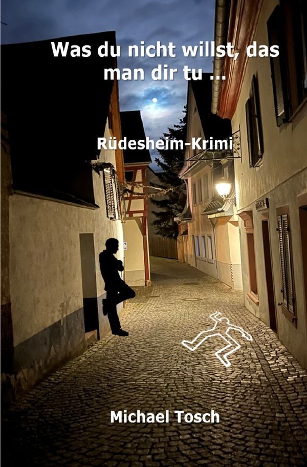 Cover: 9783758433559 | Was du nicht willst, das man dir tu ... | Rüdesheim-Krimi | Tosch