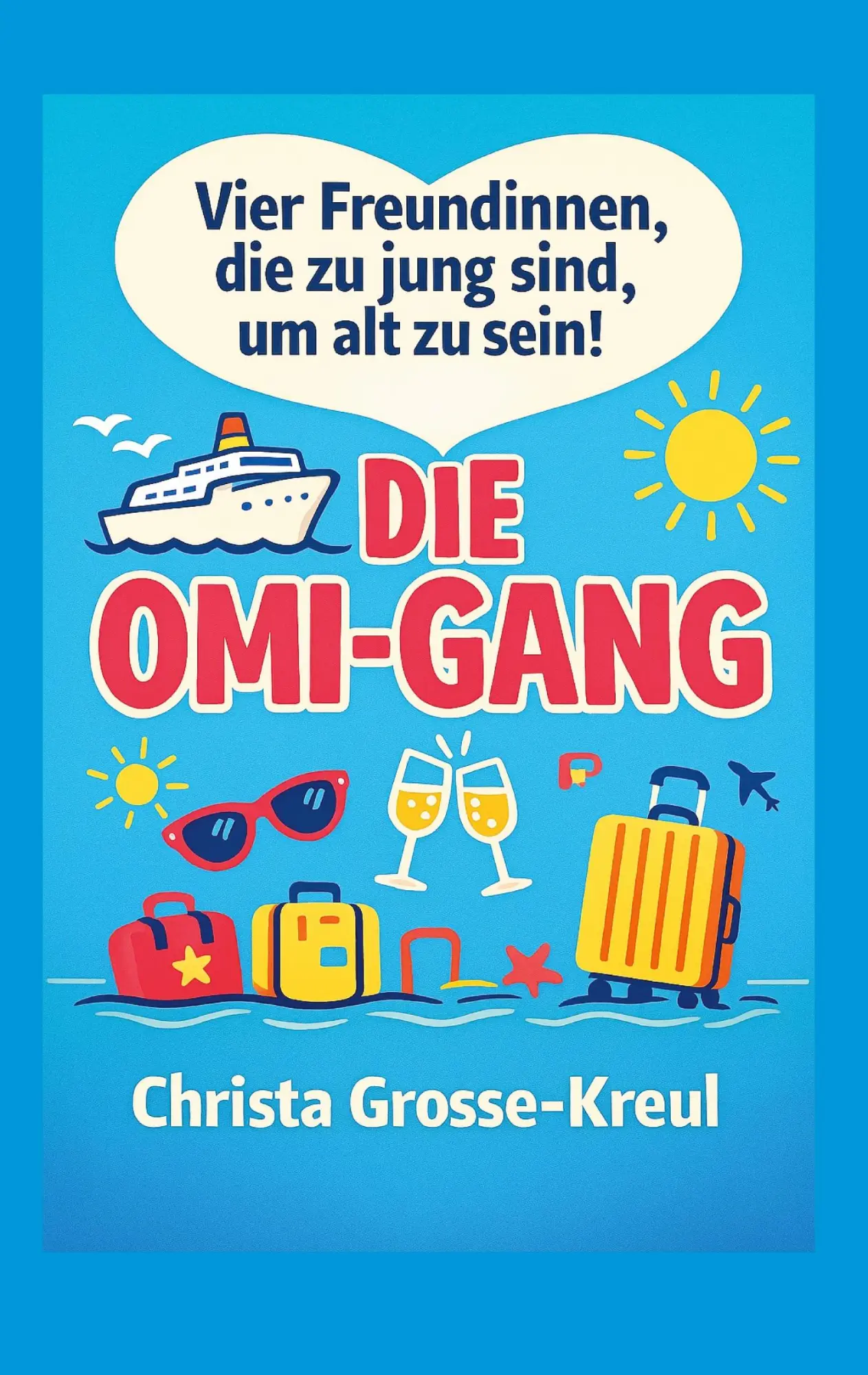 Cover: 9783819293559 | Die Omi-Gang | Vier Freundinnen, die zu jung sind, um alt zu sein!