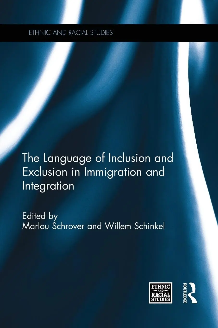 Cover: 9781138953659 | The Language of Inclusion and Exclusion in Immigration and Integration