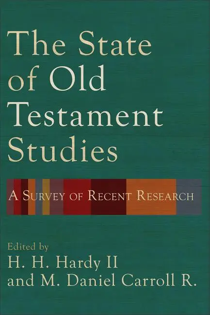 Cover: 9781540963659 | The State of Old Testament Studies | A Survey of Recent Research