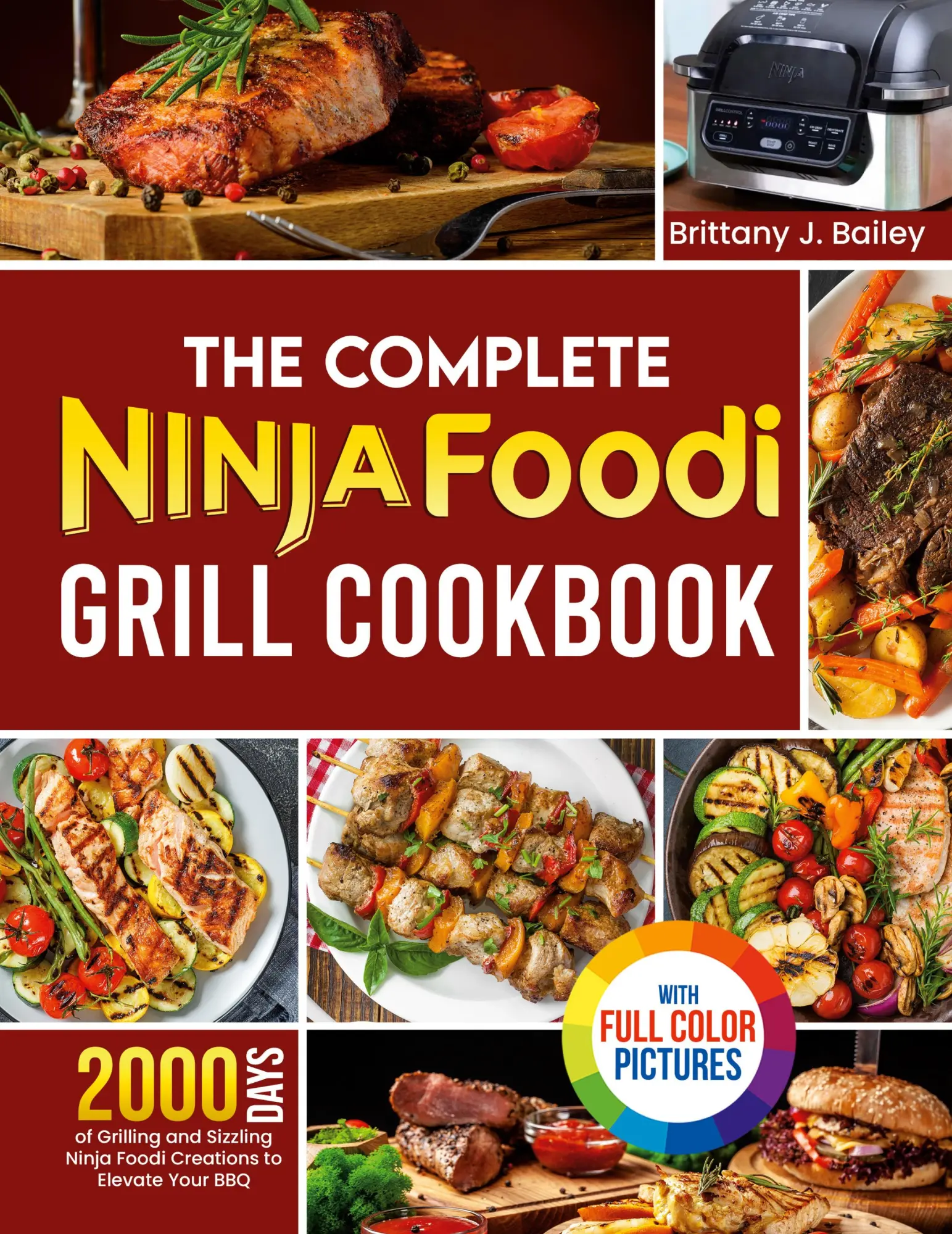 Cover: 9781805383659 | The Complete Ninja Foodi Grill Cookbook | Brittany J. Bailey | Buch