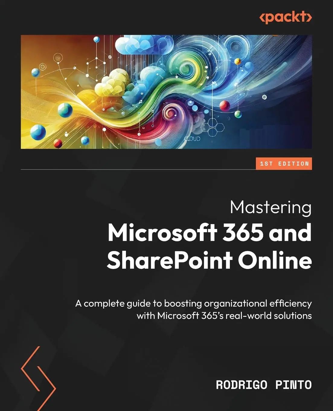 Cover: 9781835463659 | Mastering Microsoft 365 and SharePoint Online | Rodrigo Pinto | Buch