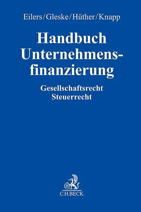 Cover: 9783406803659 | Handbuch Unternehmensfinanzierung | Gesellschaftsrecht, Steuerrecht
