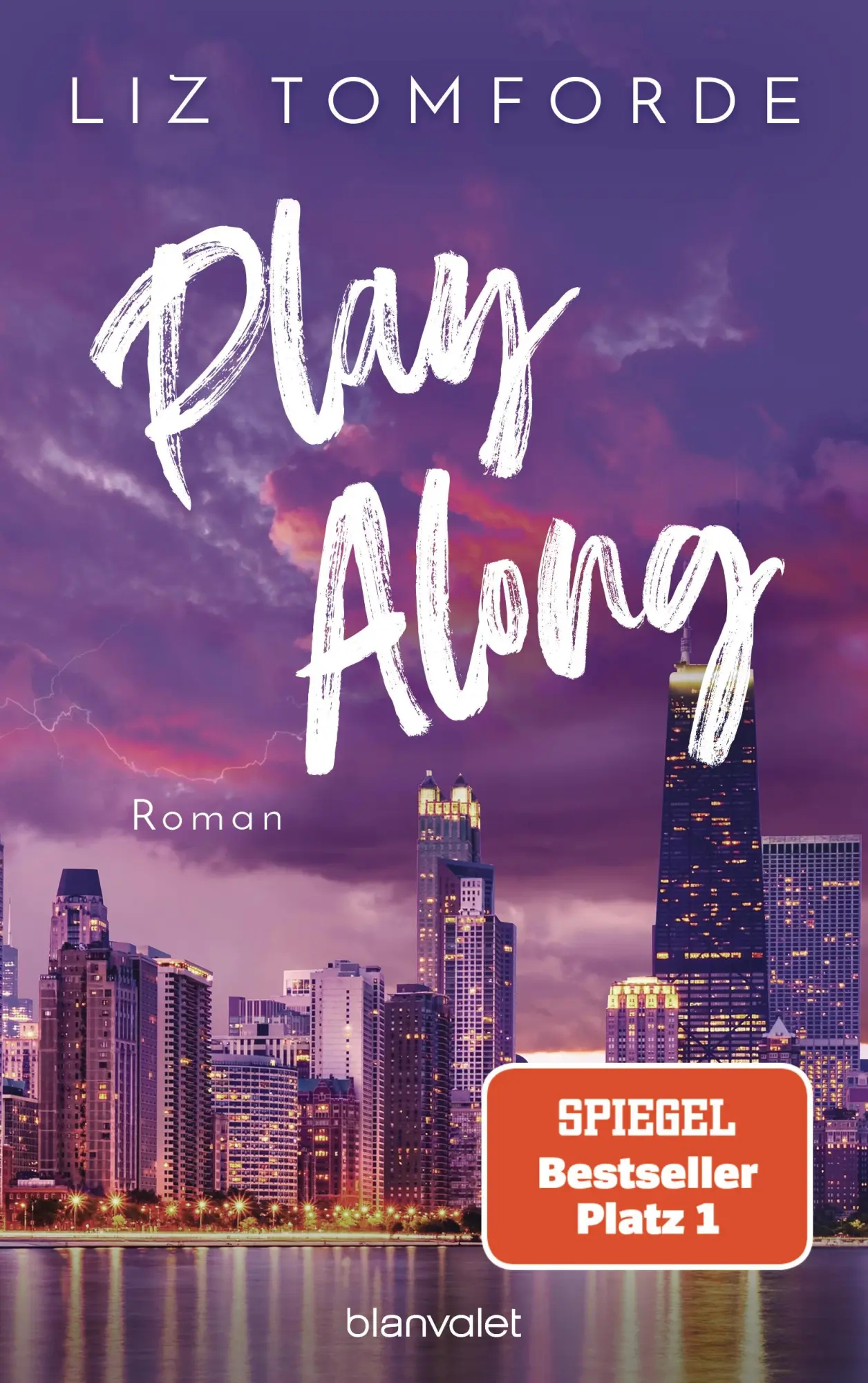 Cover: 9783734113659 | Play Along | Liz Tomforde | Taschenbuch | Windy City-Reihe | 544 S.