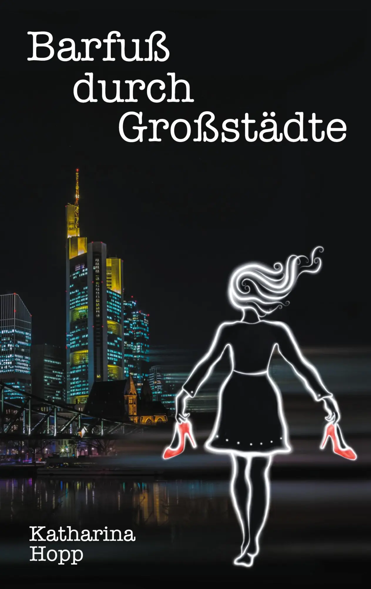 Cover: 9783752623659 | Barfuß durch Großstädte | Katharina Hopp | Taschenbuch | Paperback