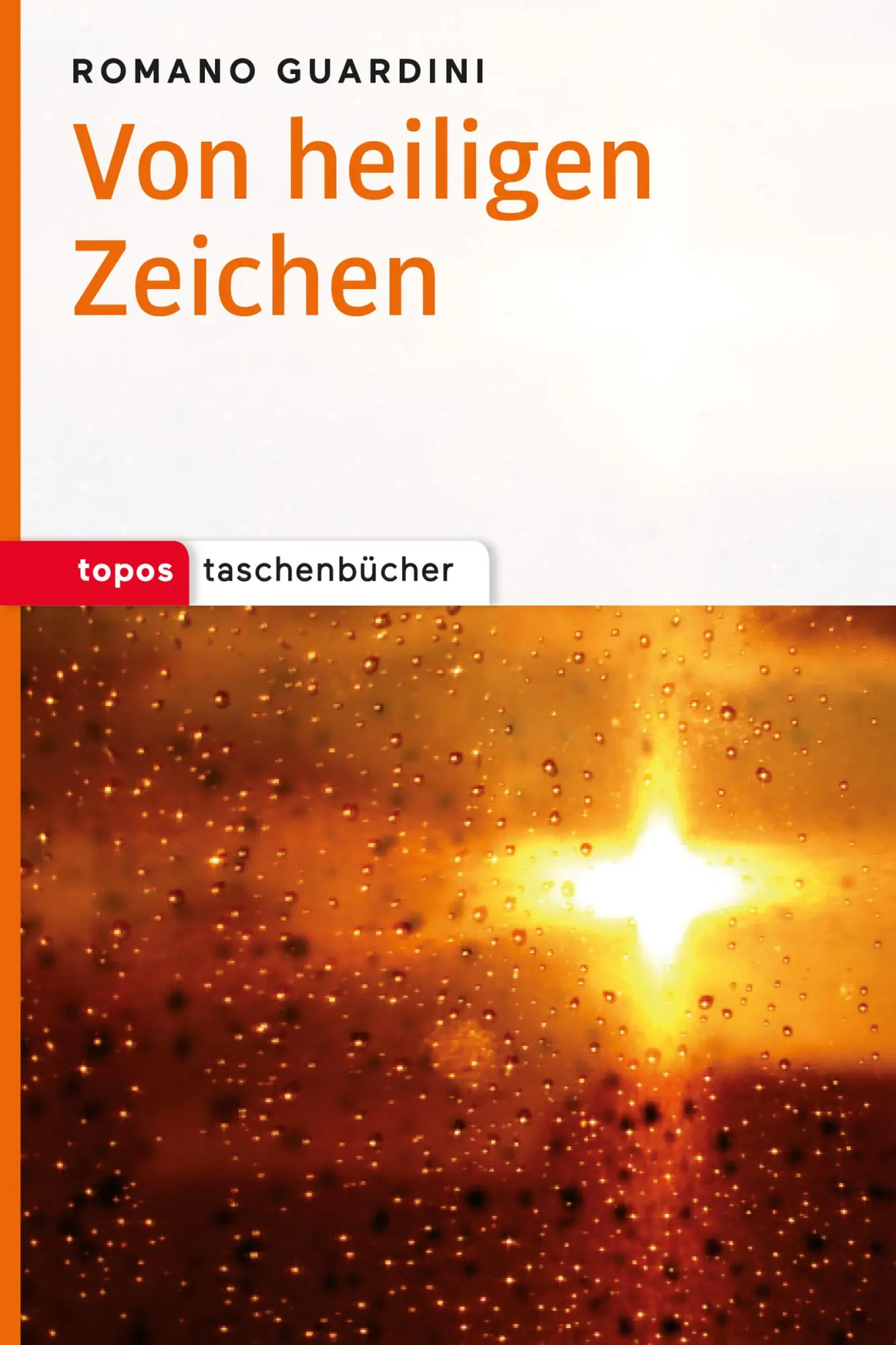 Cover: 9783836703659 | Von heiligen Zeichen | Romano Guardini | Taschenbuch | 82 S. | Deutsch