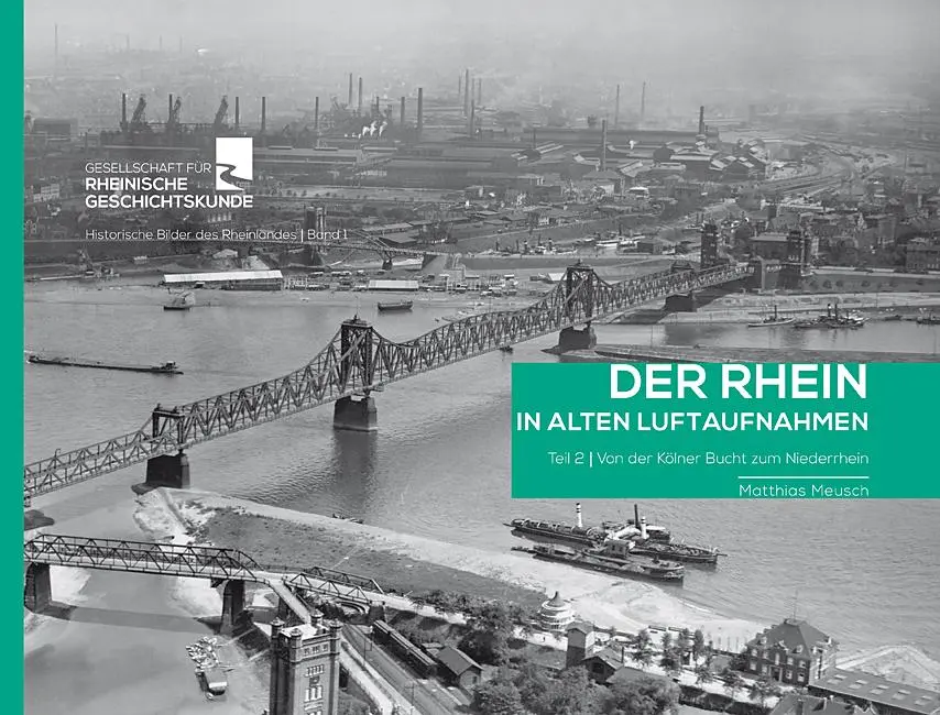 Cover: 9783935873659 | Der Rhein in alten Luftaufnahmen Teil 2: Von der Kölner Bucht zum... Cover: 9783935873659 | Der Rhein in alten Luftaufnahmen Teil 2: Von der Kölner Bucht zum...
