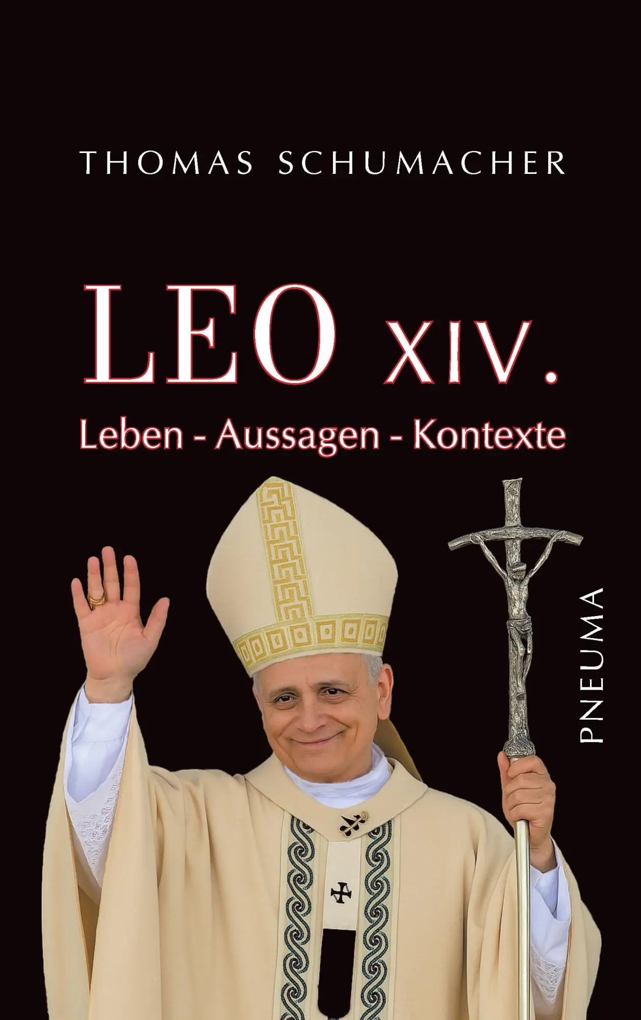 Cover: 9783942013659 | Leo XIV. | Leben - Aussagen - Kontexte | Thomas Schumacher | Buch