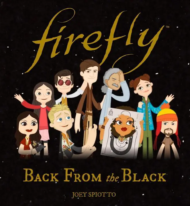 Cover: 9781785653759 | Firefly: Back From the Black | Joey Spiotto | Buch | Gebunden | 2017
