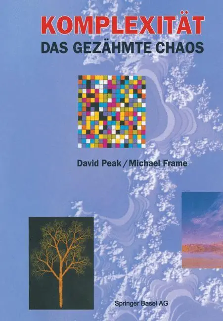 Cover: 9783034863759 | Komplexität ¿ das gezähmte Chaos | Michael Frame (u. a.) | Taschenbuch