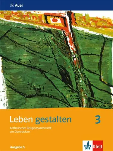 Cover: 9783120063759 | Leben gestalten 3. Schülerbuch 9. und 10. Jahrgangsstufe. Ausgabe S...
