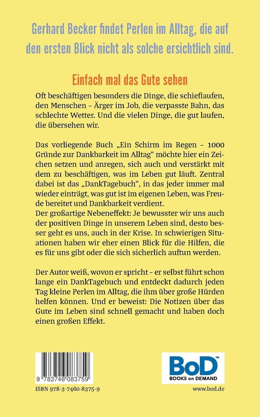 Rückseite: 9783746083759 | Ein Schirm im Regen - 1000 Gründe zur Dankbarkeit im Alltag | Becker