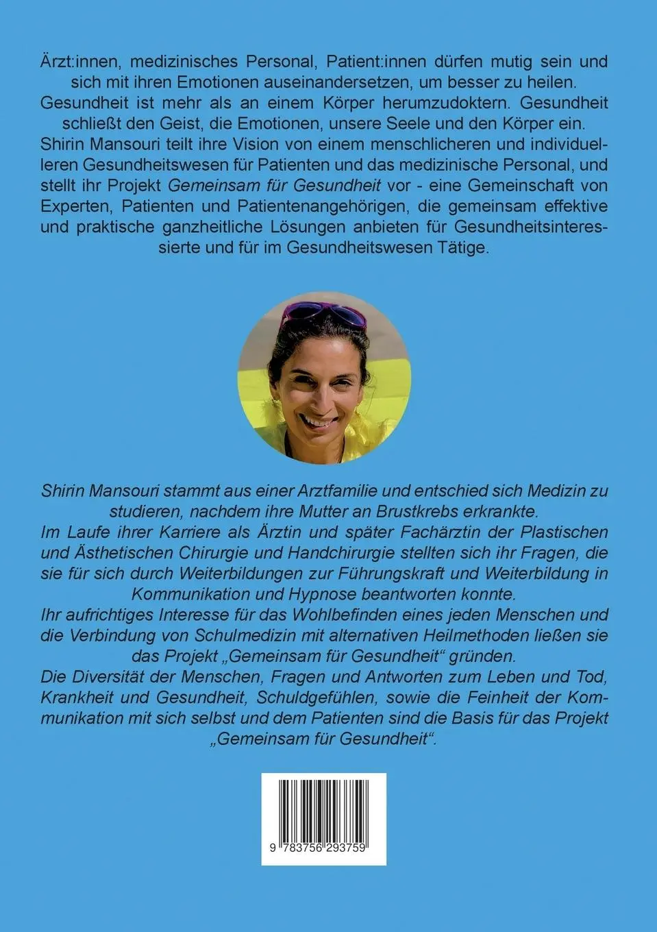 Rückseite: 9783756293759 | the heArt to heal | Das vergessene Geheimnis der Medizin | Mansouri