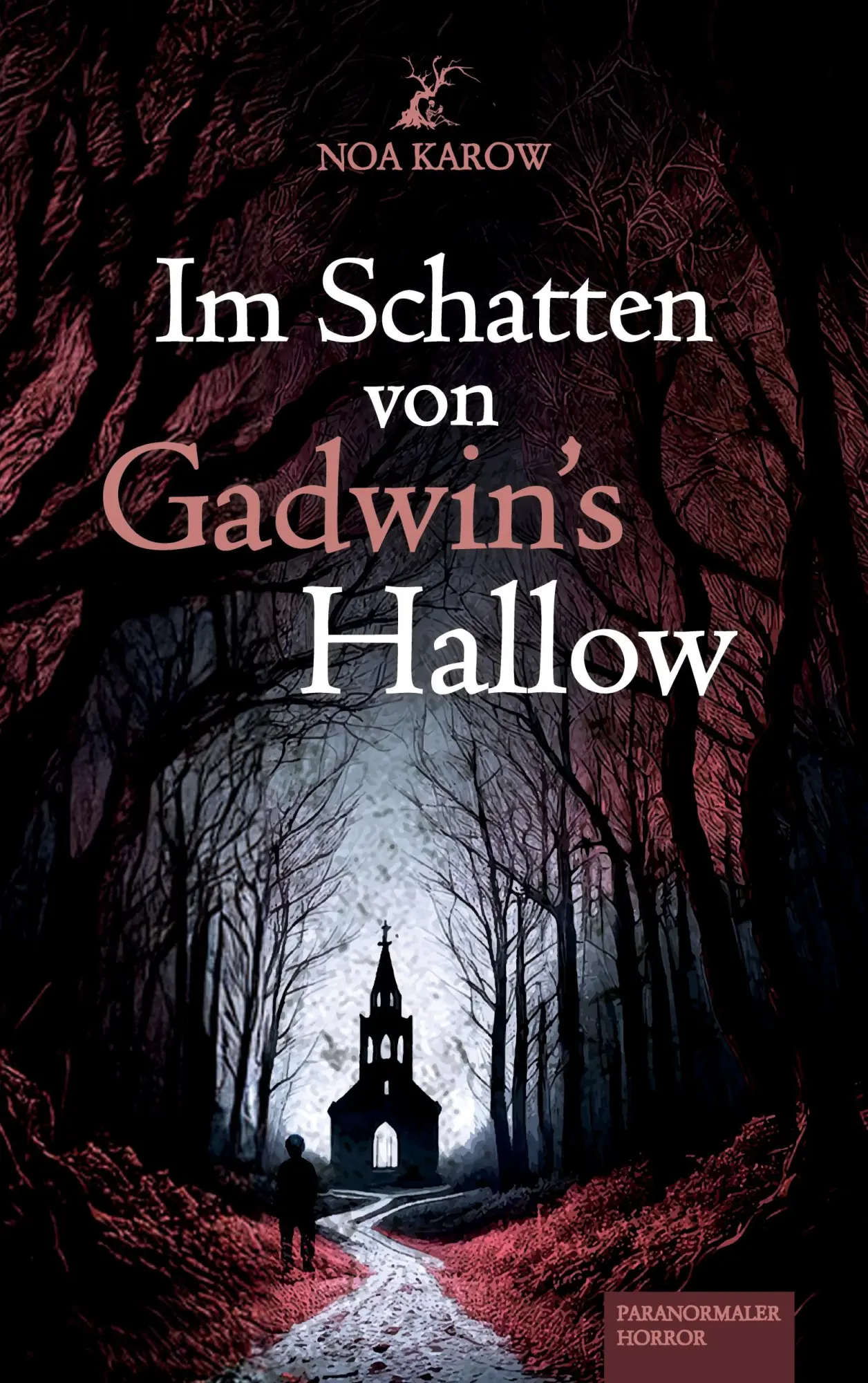 Cover: 9783769303759 | Im Schatten von Gadwin's Hallow | Noa Karow | Taschenbuch | 552 S.