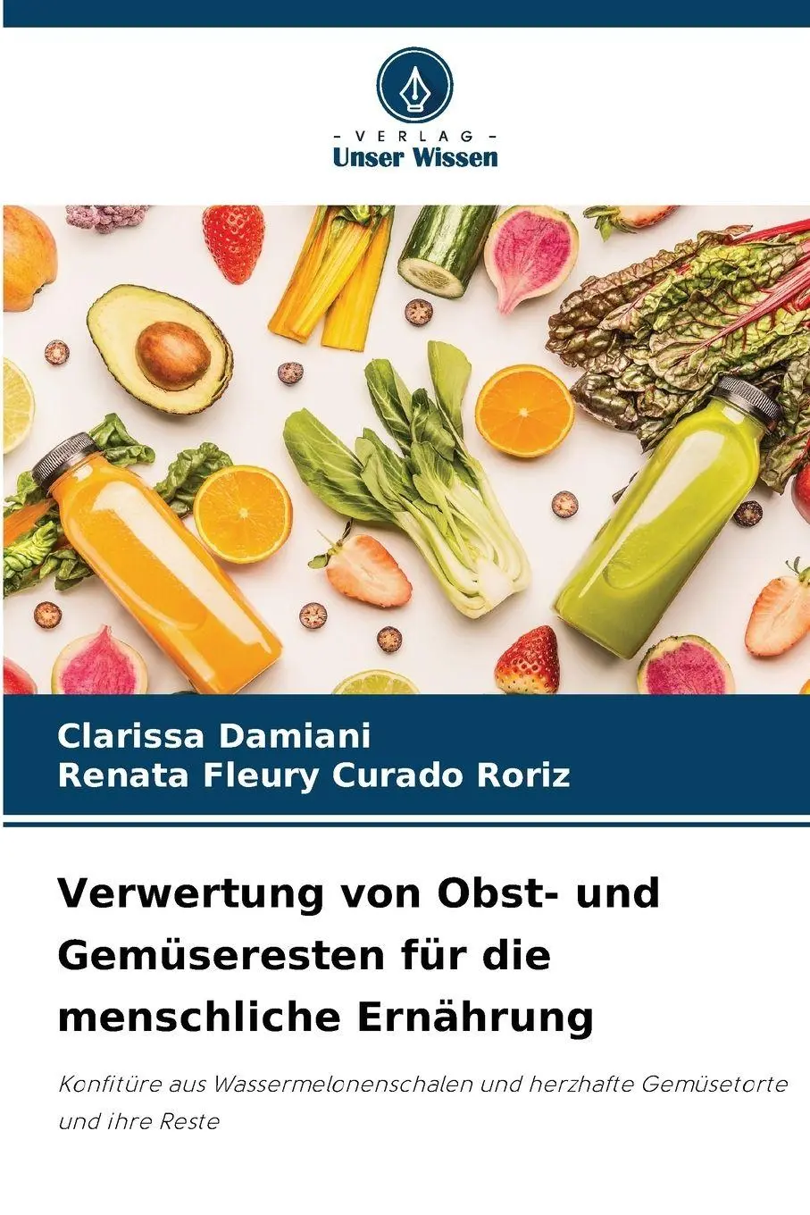 Cover: 9786209103759 | Verwertung von Obst- und Gemüseresten für die menschliche Ernährung