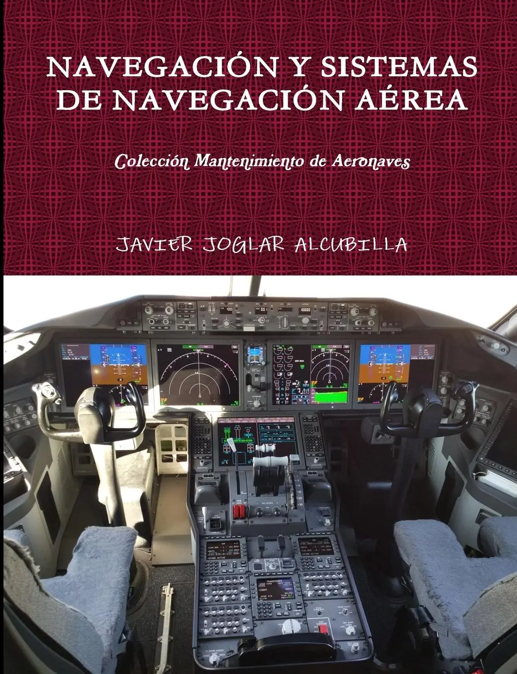 Cover: 9780244413859 | NAVEGACIÓN Y SISTEMAS DE NAVEGACIÓN AÉREA | Javier Joglar Alcubilla