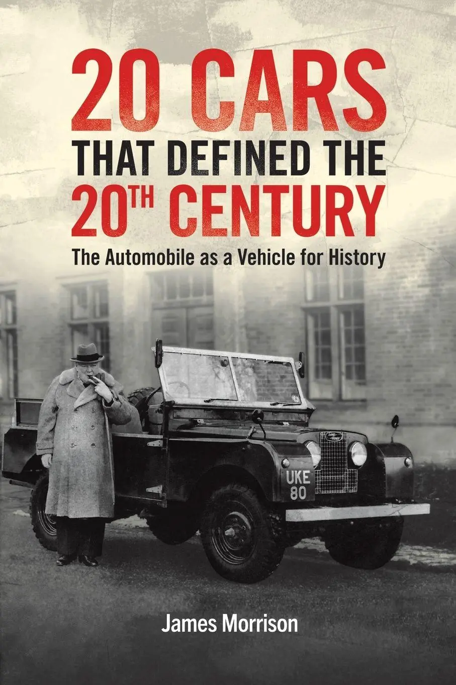 Cover: 9781035803859 | Twenty Cars that Defined the 20th Century | James Morrison | Buch