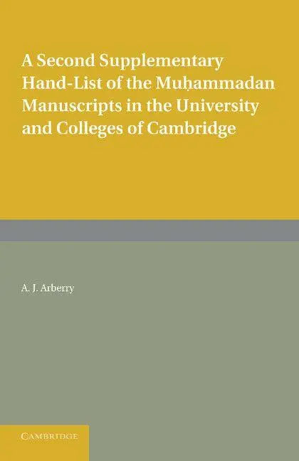 Cover: 9781107623859 | A Second Supplementary Hand-List of the Muhammadan Manuscripts in...