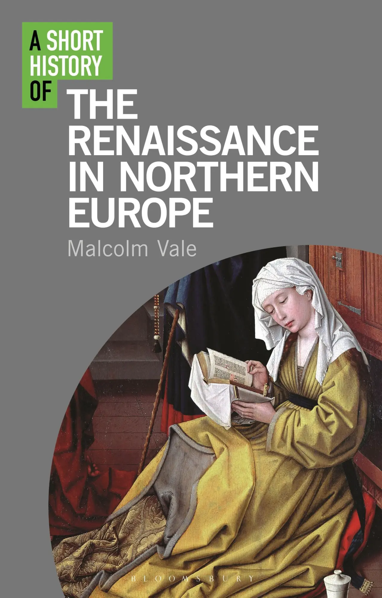 Cover: 9781780763859 | A Short History of the Renaissance in Northern Europe | Malcolm Vale