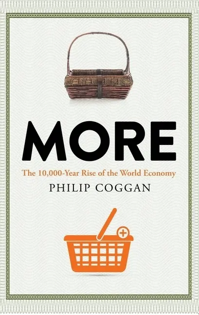 Cover: 9781788163859 | More | The 10,000-Year Rise of the World Economy | Philip Coggan