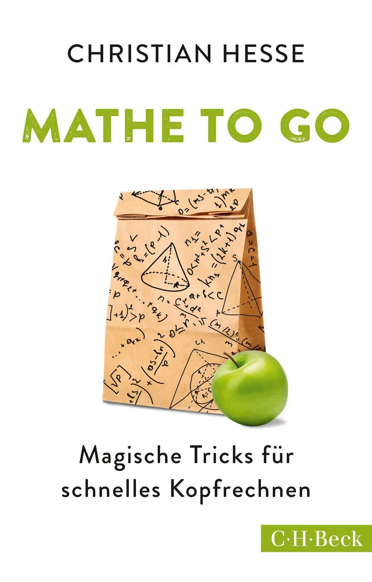 Cover: 9783406713859 | Mathe to go | Magische Tricks für schnelles Kopfrechnen | Hesse | Buch Cover: 9783406713859 | Mathe to go | Magische Tricks für schnelles Kopfrechnen | Hesse | Buch