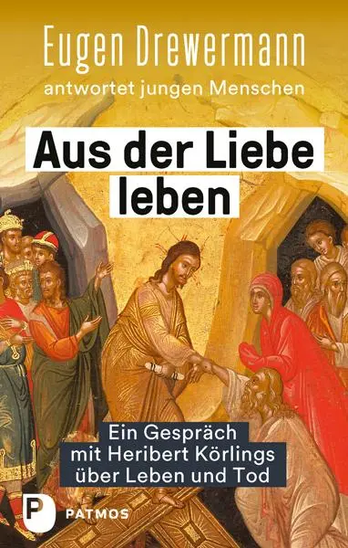 Cover: 9783843613859 | Aus der Liebe leben - Ein Gespräch mit Heribert Körlings über Leben...