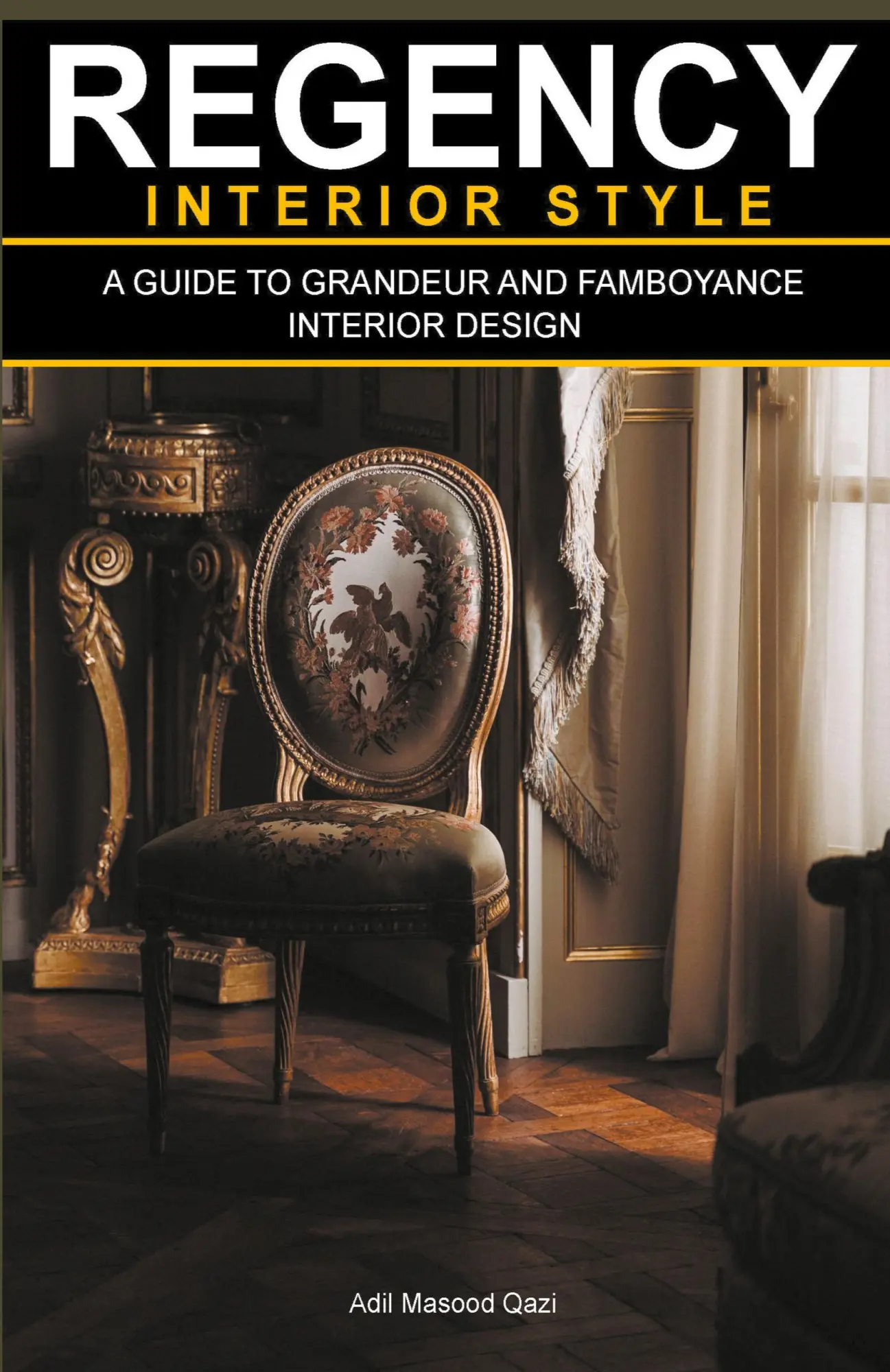 Cover: 9798223433859 | Regency Interior Style | Adil Masood Qazi | Taschenbuch | Englisch