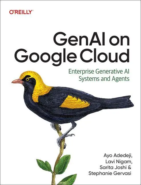 Cover: 9798341623859 | GenAI on Google Cloud | Enterprise Generative AI Systems and Agents