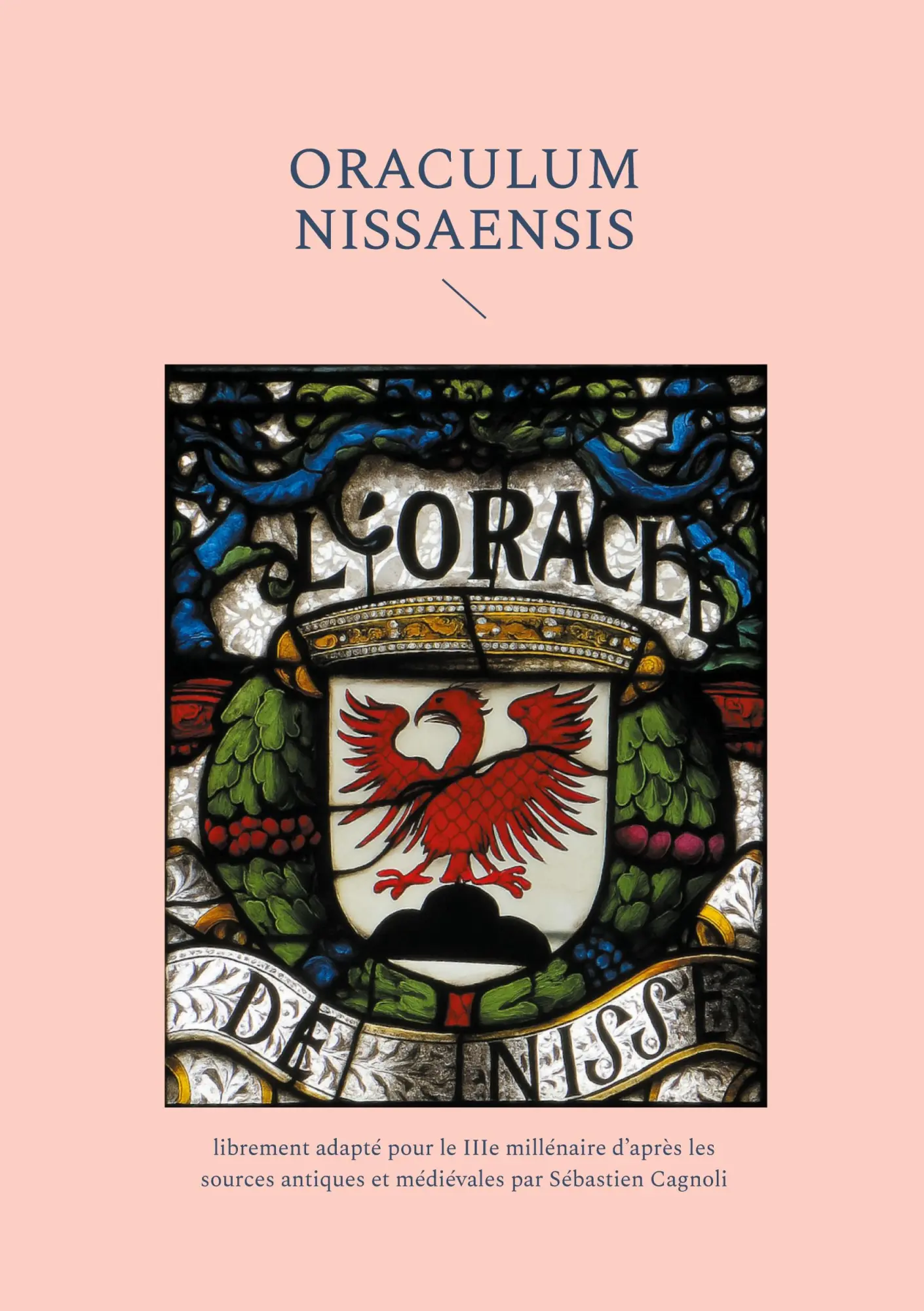 Cover: 9782322653959 | Oraculum Nissaensis - L'Oracle de Nisse | Sébastien Cagnoli | Buch