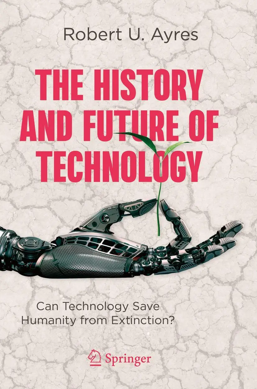 Cover: 9783030713959 | The History and Future of Technology | Robert U. Ayres | Taschenbuch