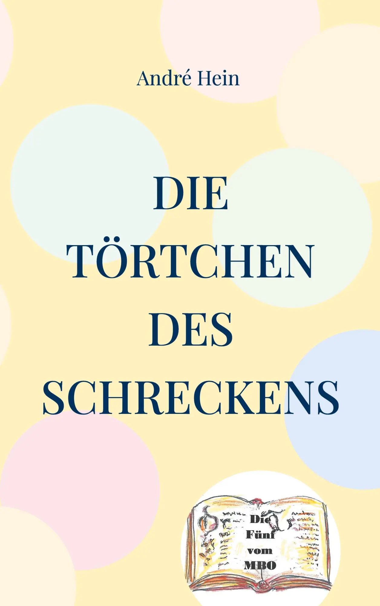 Cover: 9783759793959 | Die Törtchen des Schreckens | André Hein | Taschenbuch | 240 S. | 2024