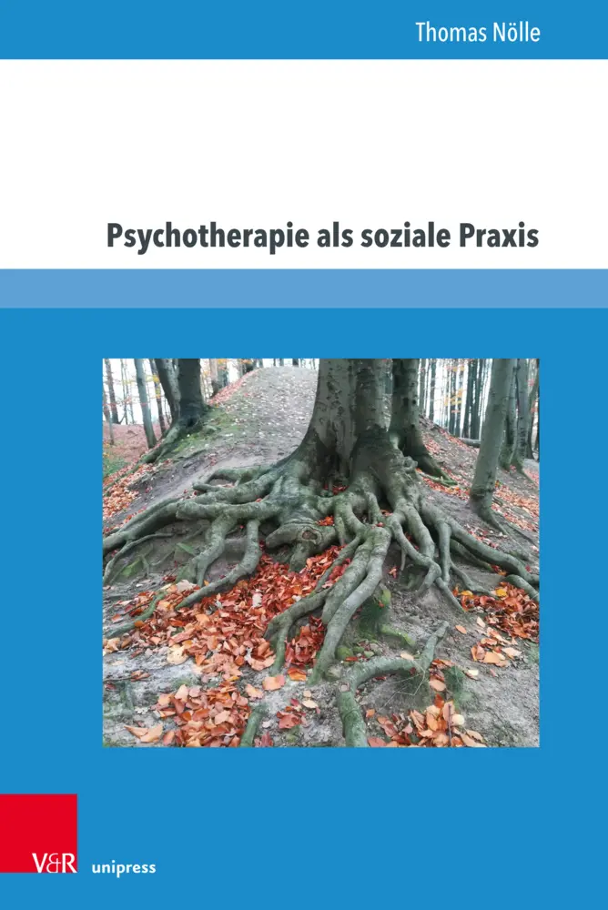 Cover: 9783847113959 | Psychotherapie als soziale Praxis | Thomas Nölle | Taschenbuch | 2022