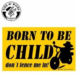 Cover: 4047542754059 | Corvus A750405 - Kids at work: Schild Born to be Child 25x15 | A750405