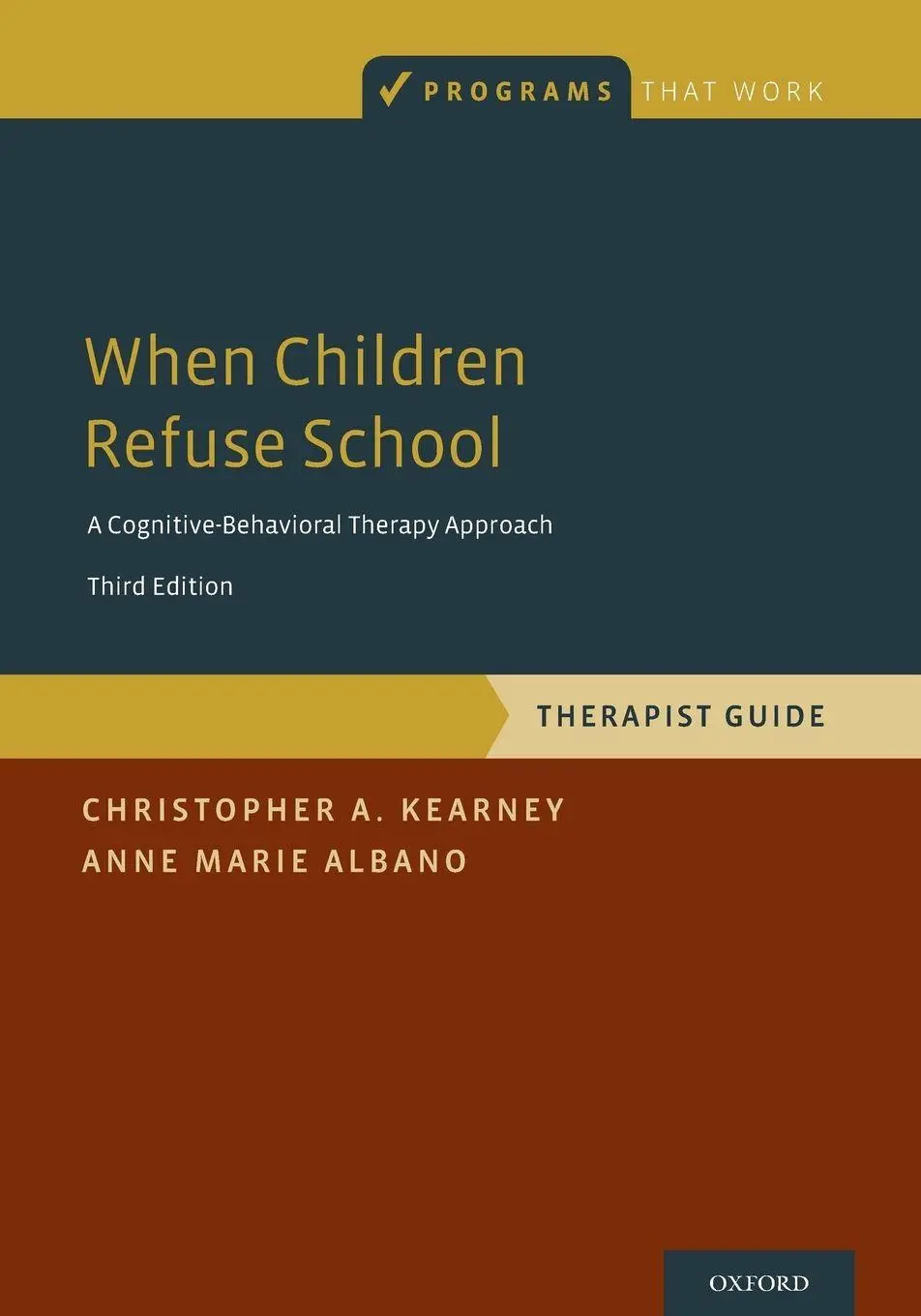 Cover: 9780190604059 | When Children Refuse School | Therapist Guide | Christopher A. Kearney