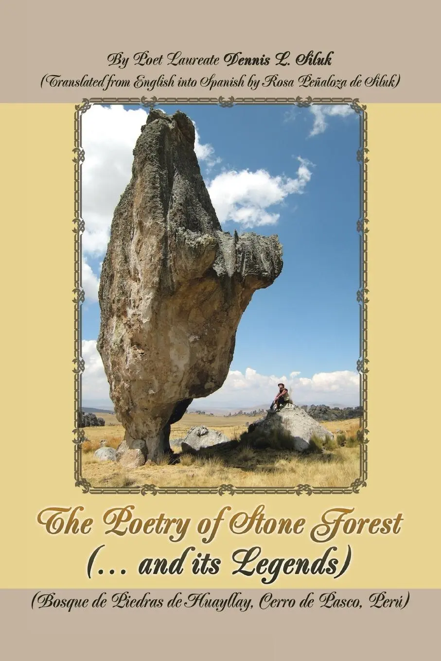 Cover: 9780595474059 | The Poetry of Stone Forest (... and Its Legends) | Dennis L. Siluk