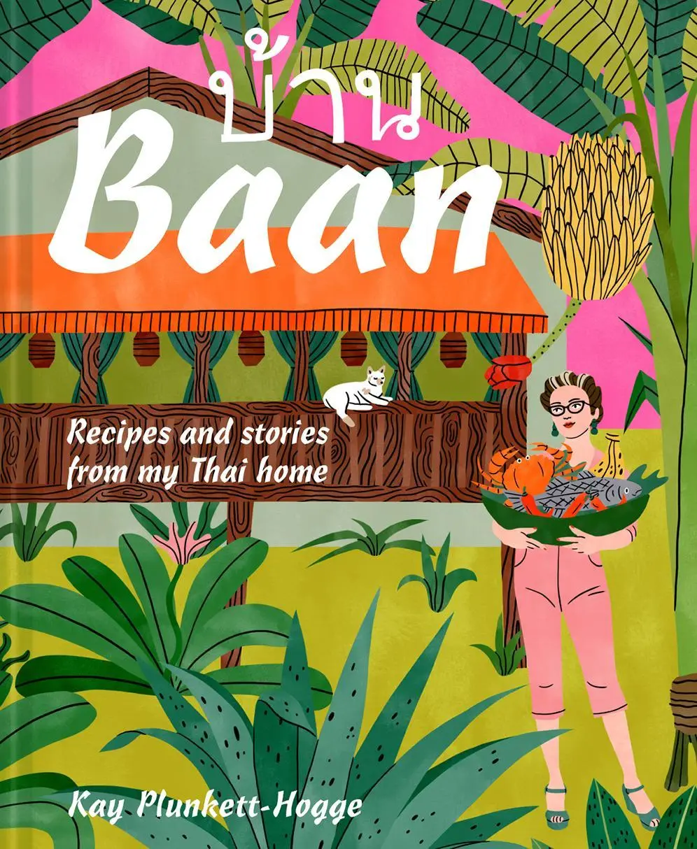 Cover: 9781911624059 | Baan | Recipes and Stories from My Thai Home | Kay Plunkett-Hogge