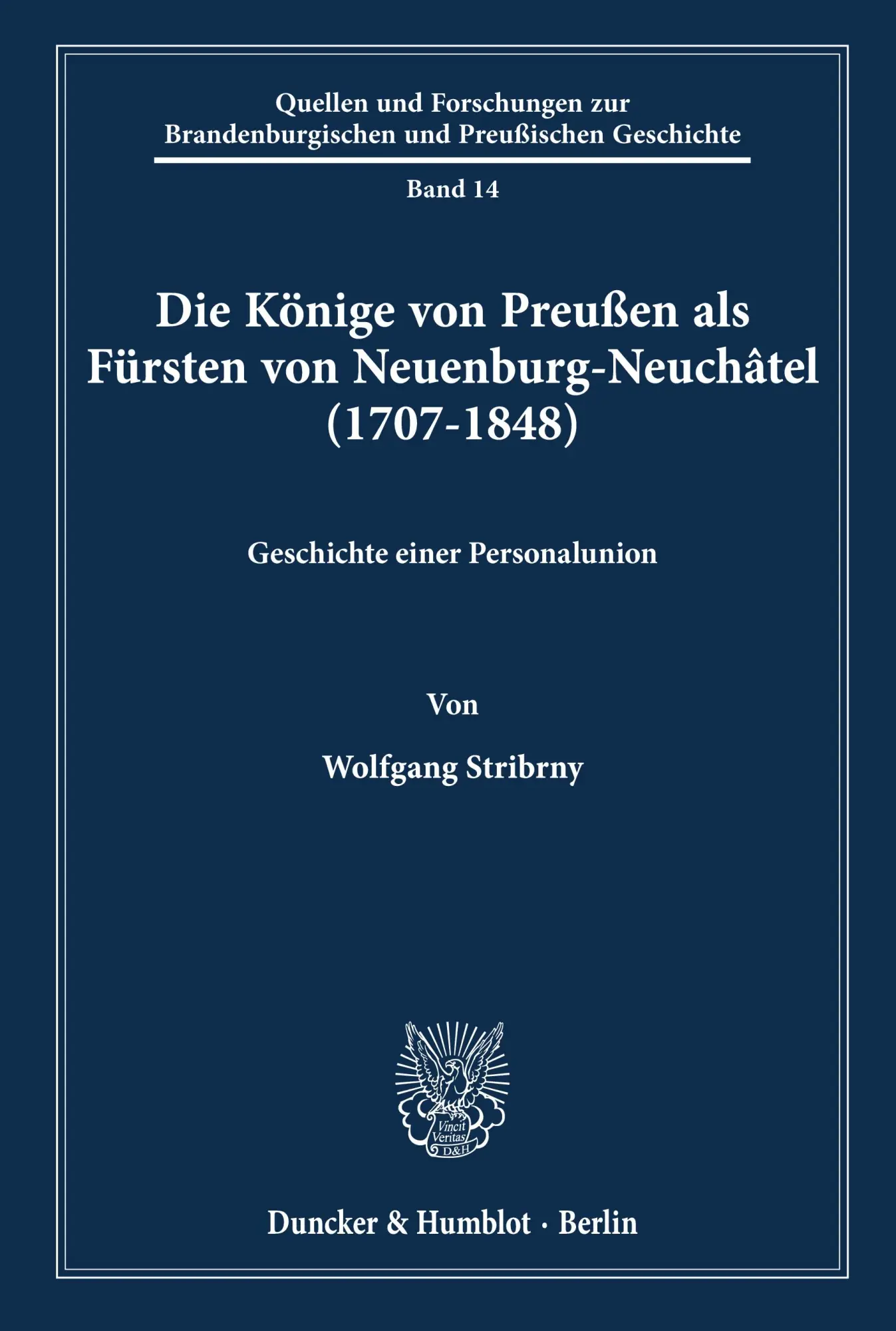 Cover: 9783428094059 | Die Könige von Preußen als Fürsten von Neuenburg-Neuchâtel...